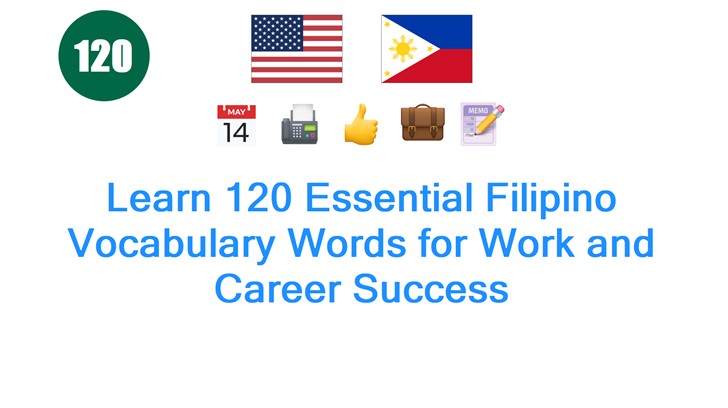 Learn 120 Essential Filipino Vocabulary Words for Work and Career Success